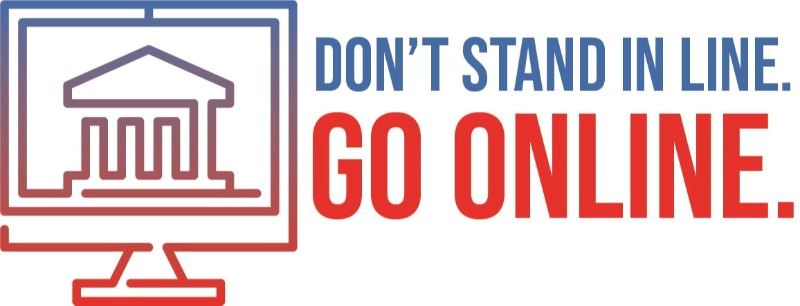 Don't Stand in line - Go Online! 